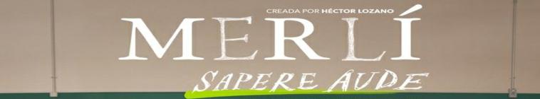 Banner voor Merlí: Sapere Aude