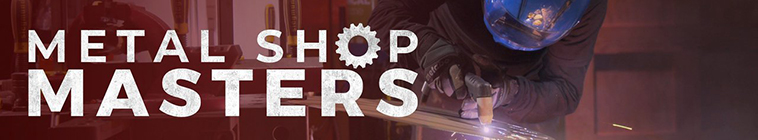 Banner voor Metal Shop Masters