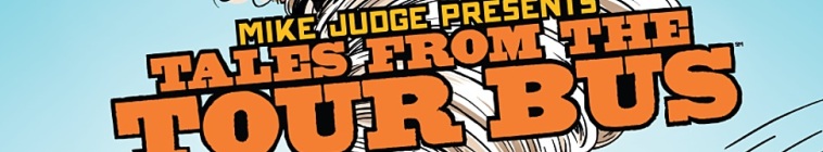 Banner voor Mike Judge Presents: Tales From the Tour Bus