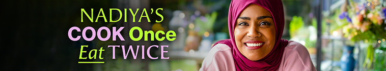 Banner voor Nadiya's Cook Once Eat Twice