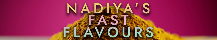 Banner voor Nadiya's Fast Flavours