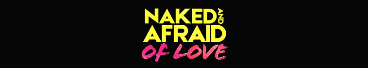 Banner voor Naked & Afraid of Love