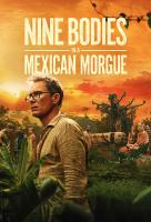 Poster voor Nine Bodies in a Mexican Morgue