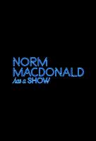 Poster voor Norm Macdonald has a Show