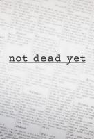 Poster voor Not Dead Yet