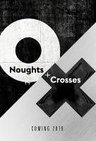 Poster voor Noughts and Crosses