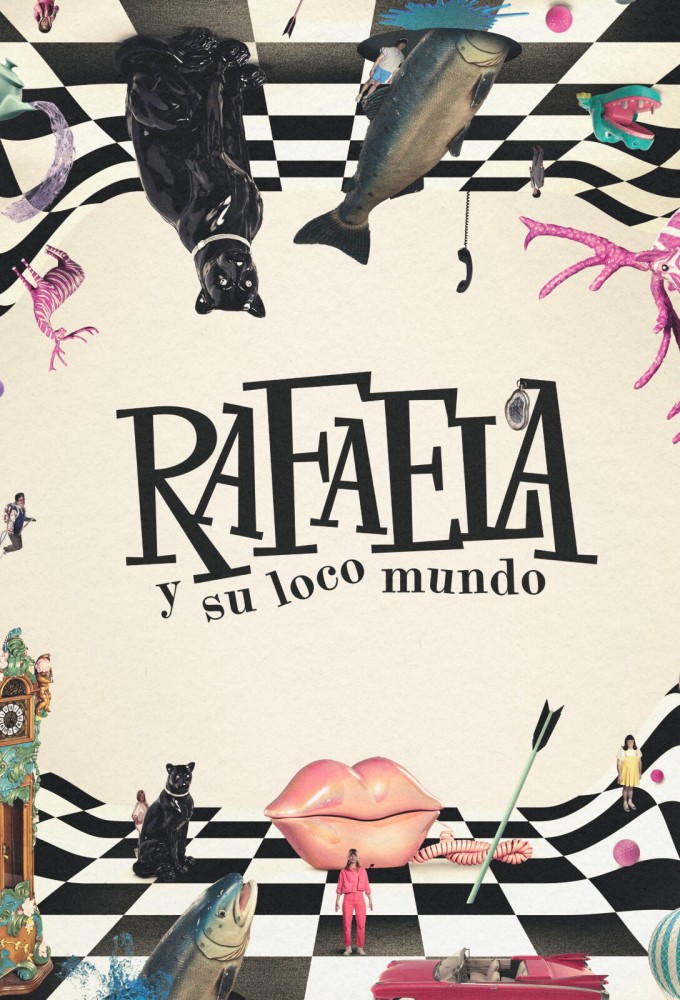 Poster voor Rafaela y su loco mundo