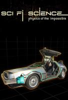 Poster voor Sci-Fi Science: Physics of the Impossible