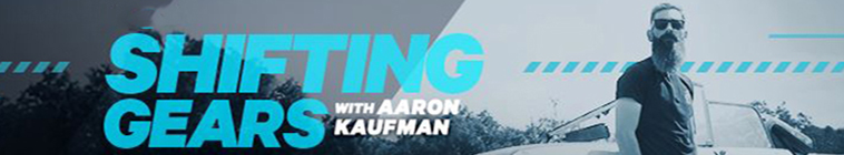 Banner voor Shifting Gears With Aaron Kaufman
