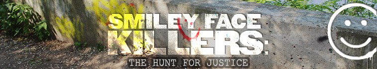Banner voor Smiley Face Killers: The Hunt for Justice