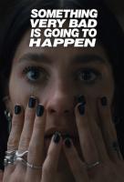Poster voor Something Very Bad is Going to Happen