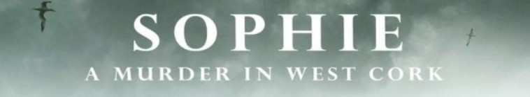 Banner voor Sophie: A Murder in West Cork