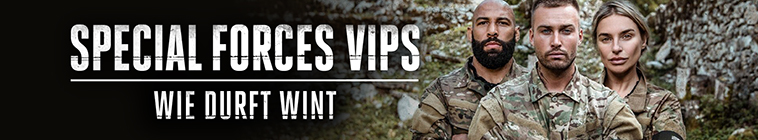 Banner voor Special Forces VIPS: Wie Durft Wint