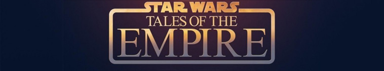Banner voor Star Wars: Tales of the Empire