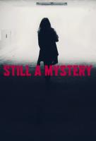 Poster voor Still A Mystery