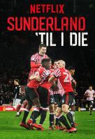 Poster voor Sunderland 'Til I Die