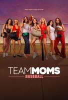 Poster voor Team Moms: Baseball