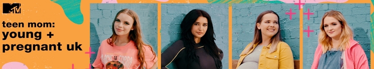 Banner voor Teen Mom: Young & Pregnant UK