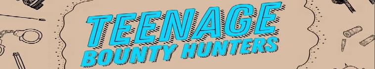 Banner voor Teenage Bounty Hunters
