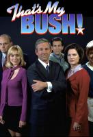 Poster voor That's My Bush!