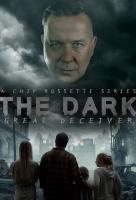 Poster voor The Dark: The Great Deceiver