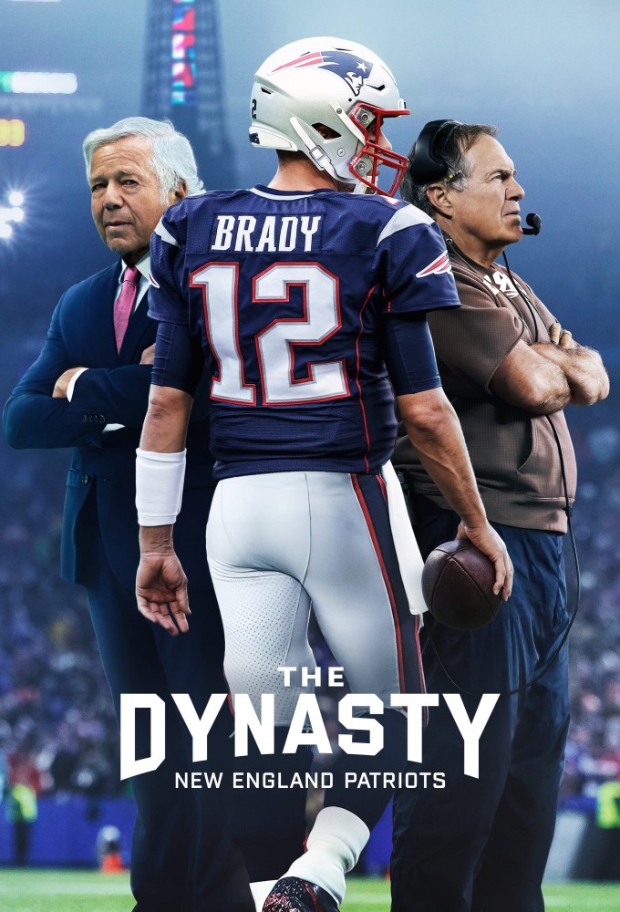 Poster voor The Dynasty: New England Patriots