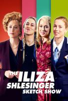 Poster voor The Iliza Shlesinger Sketch Show