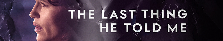 Banner voor The Last Thing He Told Me