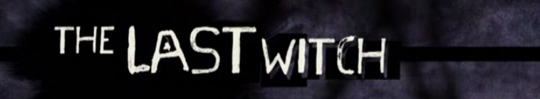 Banner voor The Last Witch