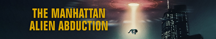 Banner voor The Manhattan Alien Abduction