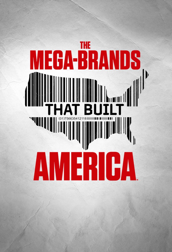 Poster voor The Mega-Brands That Built America