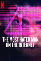 Poster voor The Most Hated Man on the Internet