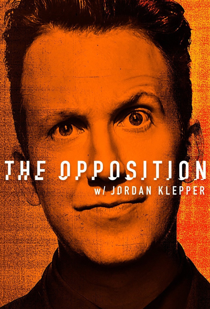Poster voor The Opposition with Jordan Klepper