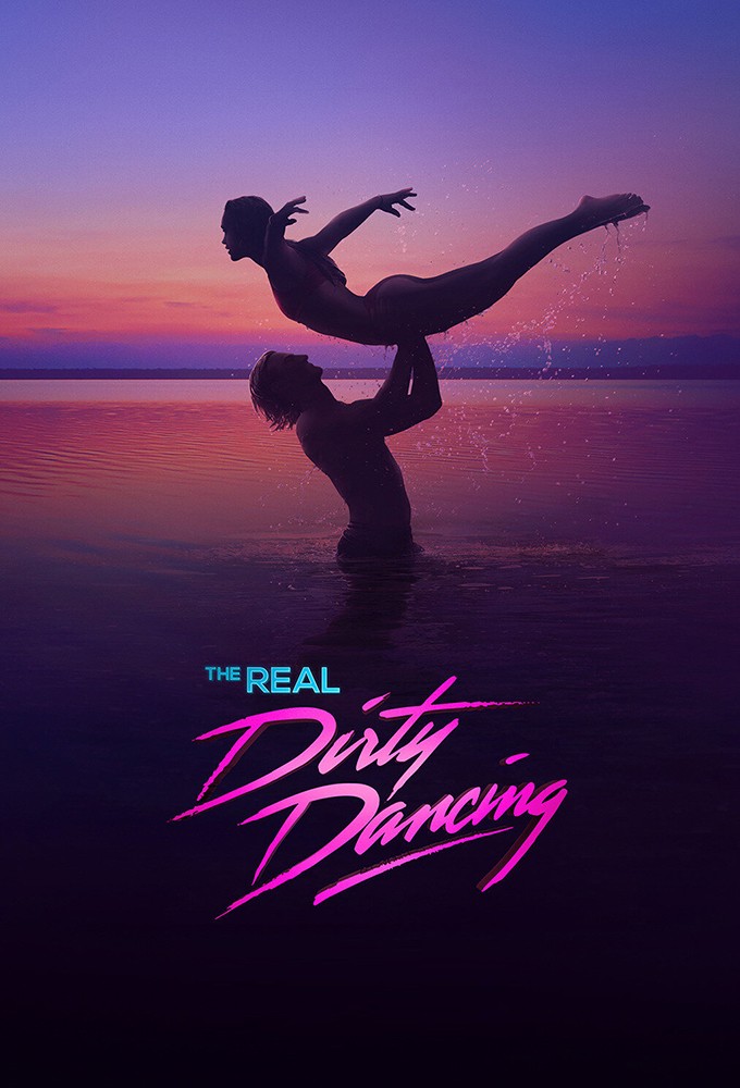 Poster voor The Real Dirty Dancing (US)