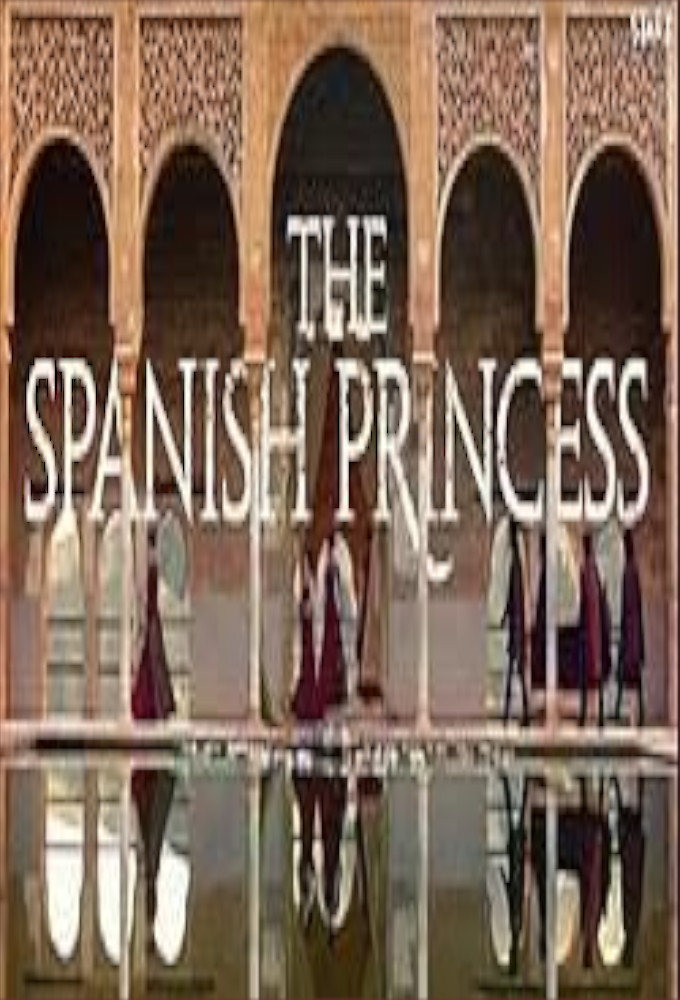 Poster voor The Spanish Princess