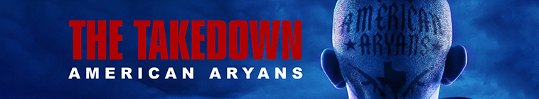 Banner voor The Takedown: American Aryans