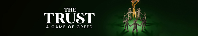Banner voor The Trust: A Game of Greed
