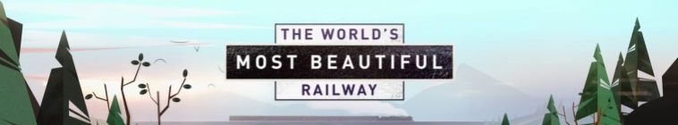 Banner voor The World's Most Beautiful Railway