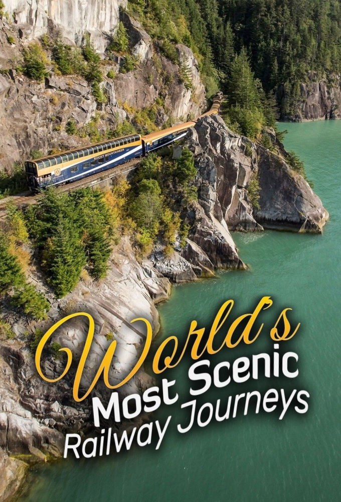 Poster voor The World's Most Scenic Railway Journeys