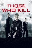 Poster voor Those Who Kill