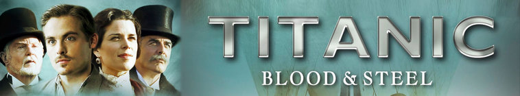 Banner voor Titanic: Blood and Steel