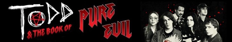 Banner voor Todd & the Book of Pure Evil