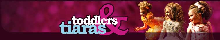 Banner voor Toddlers & Tiaras