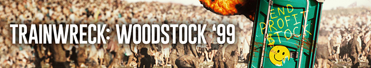 Banner voor Trainwreck: Woodstock '99