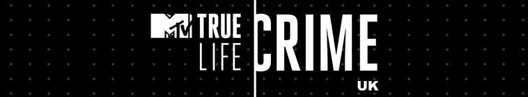 Banner voor True Life Crime UK