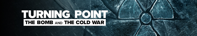 Banner voor Turning Point: The Bomb and the Cold War