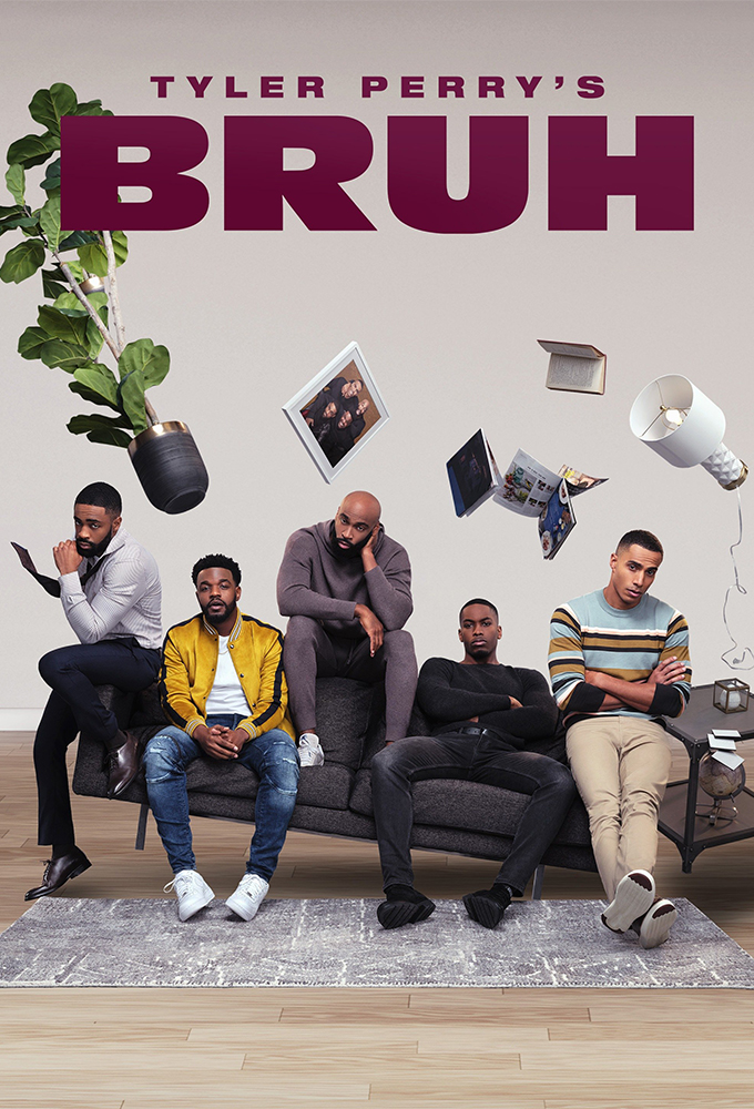 Poster voor Tyler Perry’s Bruh