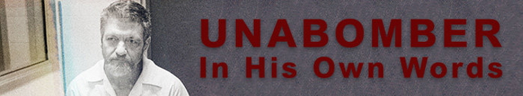 Banner voor Unabomber - In His Own Words