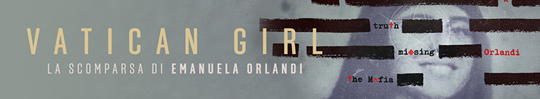 Banner voor Vatican Girl: La Scomparsa di Emanuela Orlandi