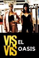 Poster voor Vis a vis: El oasis